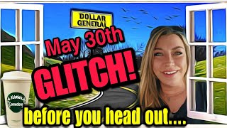 GLITCH! AND DOLLAR GENERAL CLEARANCE \& PENNY SHOPPING INFO! 05\/30\/23