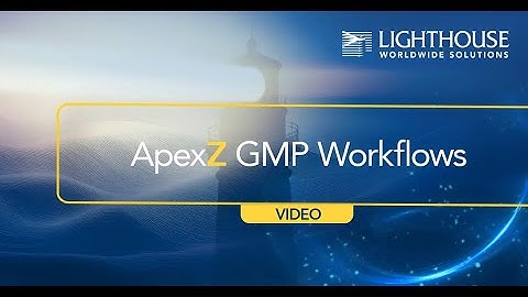 ApexZ Part 3: GMP Workflow Activation