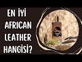 En İyi African Leather Muadili Hangisi?