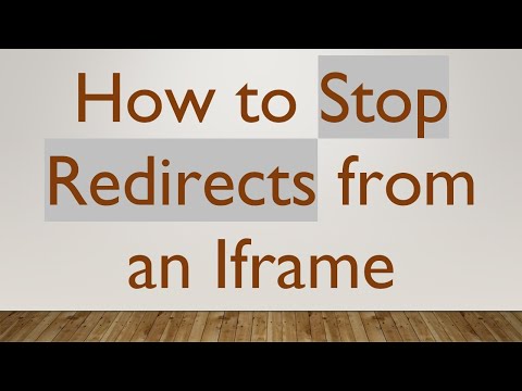 How to Stop Redirects from an Iframe