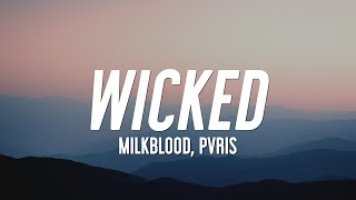 Milkblood X Pvris - Wicked Lyrics