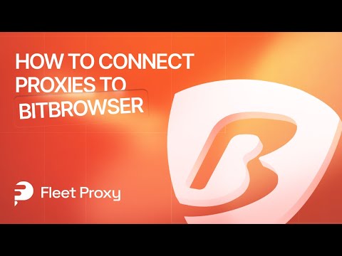 How To Setup Proxies With BitBrowser | FleetProxy Integration Tutorial 2026