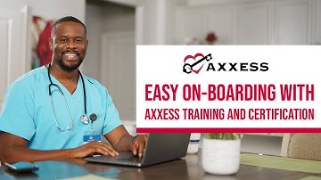 Axxess | Make On-Boarding Easy With Axxess Training and Certification