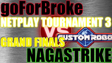 Custom Robo Tournament 3: Grand Finals vs goforBroke