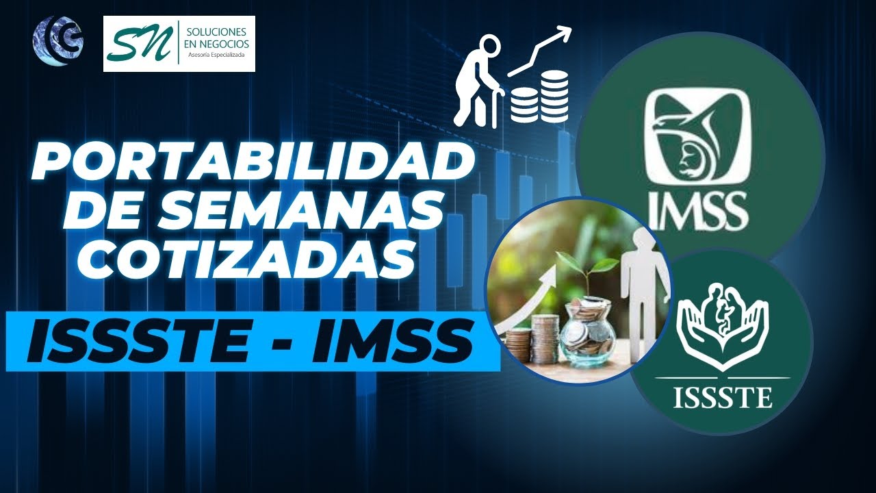 Portabilidad de semanas cotizadas ISSSTE - IMSS