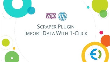 WordPress and WooCommerce Scraper Plugin, Import Data with 1-Click