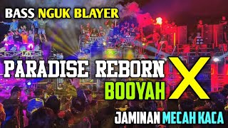 DJ PARADISE REBORN X BOOYAH BASS NGUK BLAYER TERBARU BY HKS PROJECT