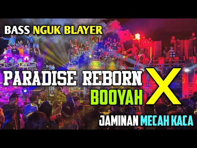 DJ PARADISE REBORN X BOOYAH BASS NGUK BLAYER TERBARU BY HKS PROJECT class=