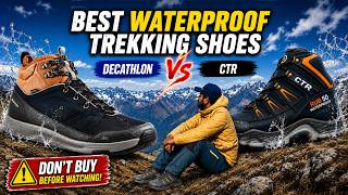 Best Affordable Waterproof Trekking Shoes | Decathlon VS Ctr Rub 50 | Monsoon Trek | Review