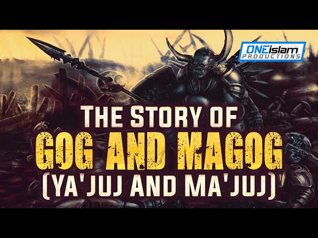 The Story of Gog and Magog (Ya'juj And Ma'juj) class=