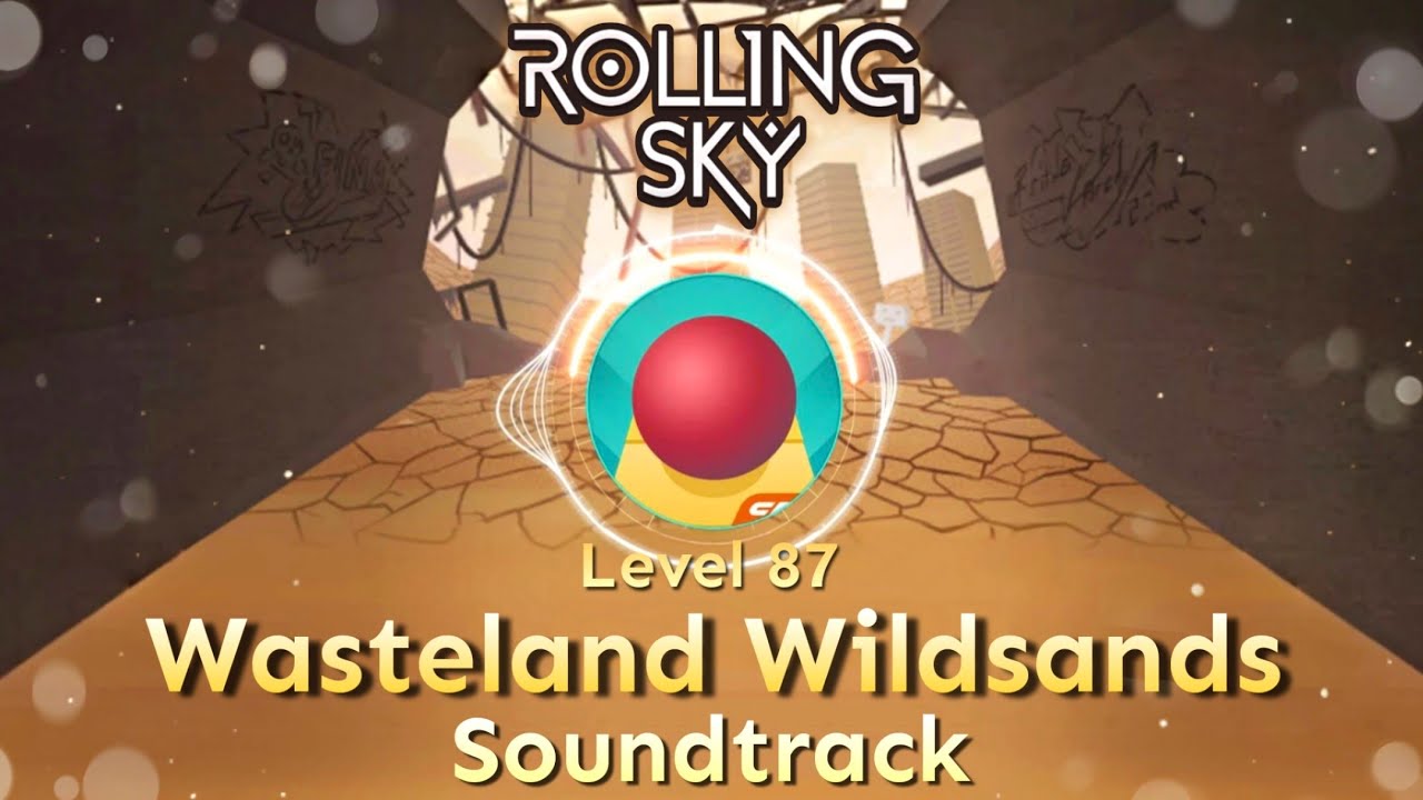 Rolling Sky - Level 87 Wasteland Wildsands [Official Soundtrack] - YouTube