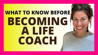 9 Things You NEED TO KNOW Before Choosing a Life Coach Training/Certification Program.