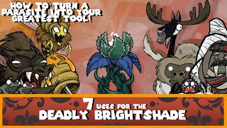 Don't Starve Together | 7 Ways To Exploit Deadly Brightshade | Showcase