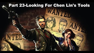 Bioshock Infinite Part 23-Looking For Chen Lin