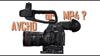 AVCHD or MP4? A comparison on the Canon C100 MK2 at 25fps and 50fps.