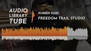 Rubber Dubs by Freedom Trail Studio | Pop | Dramatic | Drums/Bass/Electric Guitar/Synth/Percussion