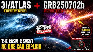 3I/ATLAS   GRB250702b… The Cosmic Event No One Can Explain