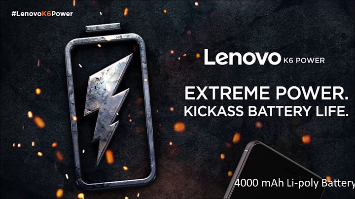 Đánh giá lenovo k6 power mấy sim năm 2024