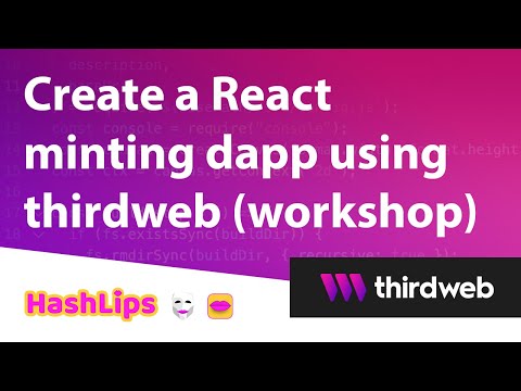 Create a React minting dapp using thirdweb workshop