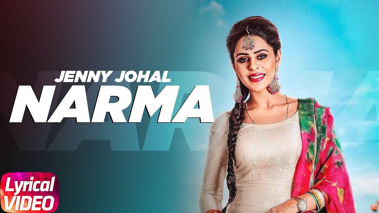 Narma Lyrical Video Jenny Johal Ft. Bunty Bains & Desi Crew Punjabi Songs Speed Records