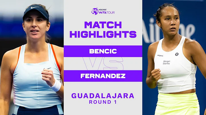 Belinda Bencic vs. Leylah Fernandez | 2022 Guadala...