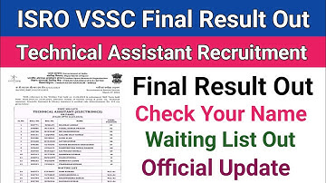 ISRO VSSC Result Out||VSSC Technical Assistant Result Out||ISRO VSSC Waiting List Out||ISRO 2024