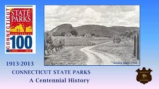 A History of CT State Parks: 1913-2013