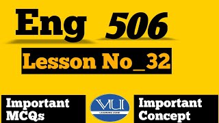 Eng506 short lecture 32|Eng506 Final term lecture|Easy concept|#worldenglishes