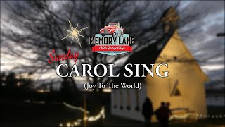 Sunday Carol Sing: Joy To The World