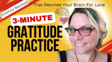 3-Minute Gratitude Practice That Rewires Your Brain for Love (Science-Backed)