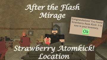How to obtain Strawberry Atomkick! | After the Flash: Mirage Boulder Cove Expansion