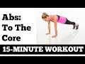 15-Minute Abs and Core Workout  Stomach Exercises no equipment needed