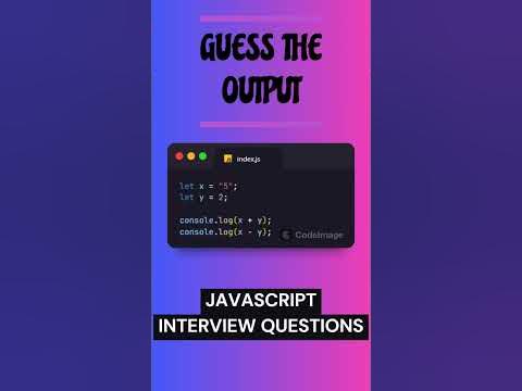 JAVASCRIPT INTERVIEW QUESTIONS. GUESS THE OUTPUT. #coding #programming ...