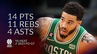 Jayson Tatum 14 pts 11 rebs 4 asts vs Heat 2023 PO G7