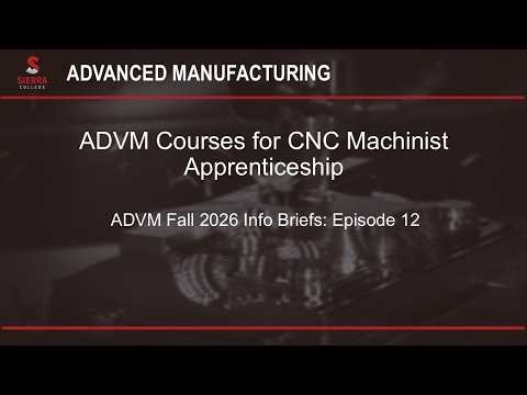E12: ADVM Courses for CNC Machinist Apprenticeship