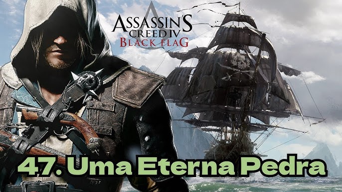 Fugido. 34 - Assassin's Creed ® IV Black Flag 