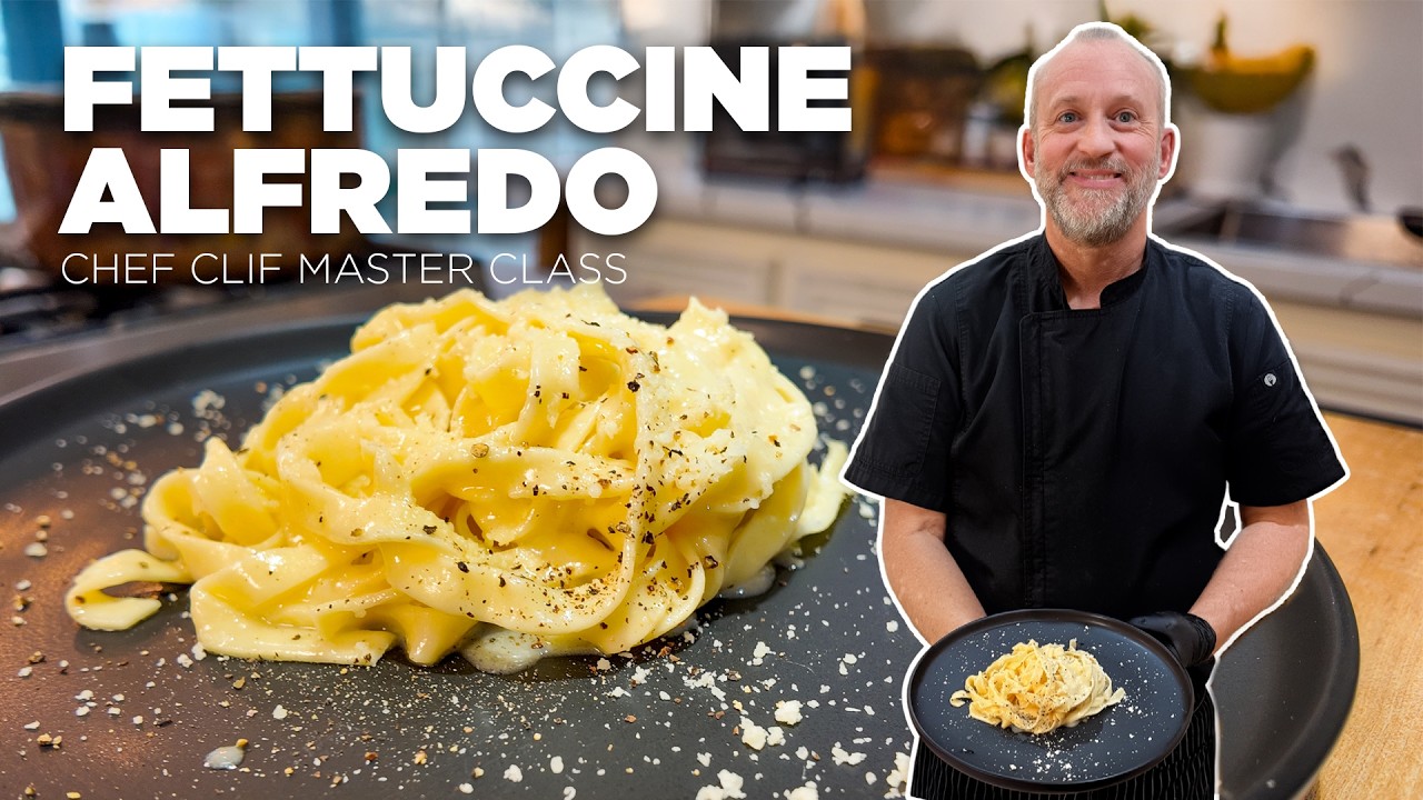 Traditional Fettuccine Alfredo - Chef Clif Master Class