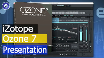 iZotope Ozone 7 New Features and a few tips
