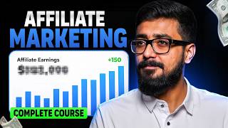 Affiliate Marketing Complete Course | Affiliate Marketing For Beginners 2026