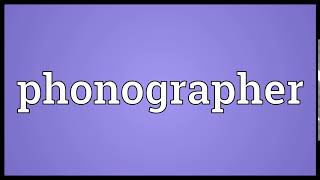 Phonographer Meaning Wordogram