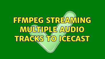 FFmpeg streaming multiple audio tracks to icecast