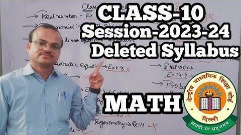 CLASS-10 MATHS DELETED PORTION FOR SESSION 2023-24 || CLASS-10 MATHS DELETED SYLLABUS || ASHISH SIR