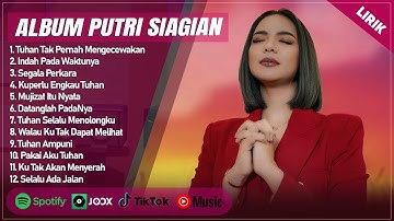 TUHAN TAK PERNAH MENGECEWAKAN - PUTRI SIAGIAN | INDAH PADA WAKTUNYA | LAGU ROHANI TERBARU 2024 LIRIK