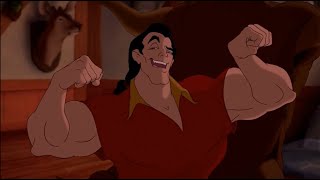 Gaston but only when Gaston is talking