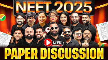 NEET 2025 -  LIVE PAPER DISCUSSION🔥