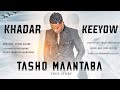 Khadar keeyow  tasho maantaba  official music