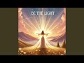 Be The Light mp3
