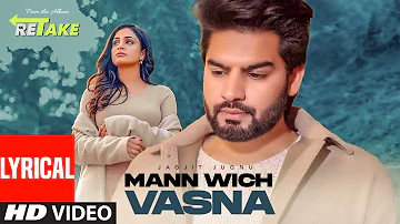 Mann Wich Vasna: Jagjit Jugnu | Lyrical | Babu Singh Maan | New Punjabi Song 2022