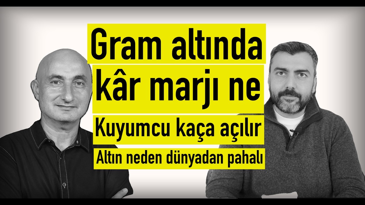 Gram altında kâr marjı ne? | Kuyumcu kaça açılır? | BARIŞ SOYDAN'LA EKONOMİ BİLGİSİ