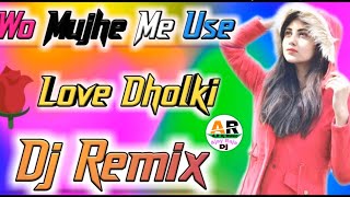 Wo Mujhe Main Use Bhool Jau Dj Remix 💔 New Latest Gajal Dj Song Remix 💔 (Tiktok Dj) Dj Ajay Raja